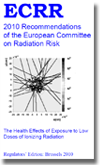 Couverture du rapport ECRR 2010 Recommendations of the European Committee on Radiation Risk: The Health Effects of Exposure to Low Doses of Ionizing Radiation